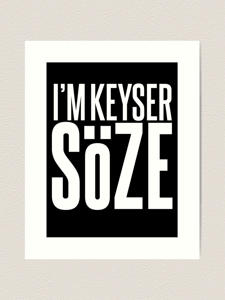 Keyser Soze Wall Art for Sale