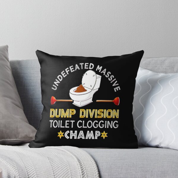 Item preview, Undefeated Massive Dump Division Toilet Clogging Champ_1 designed and sold by BegayStore.