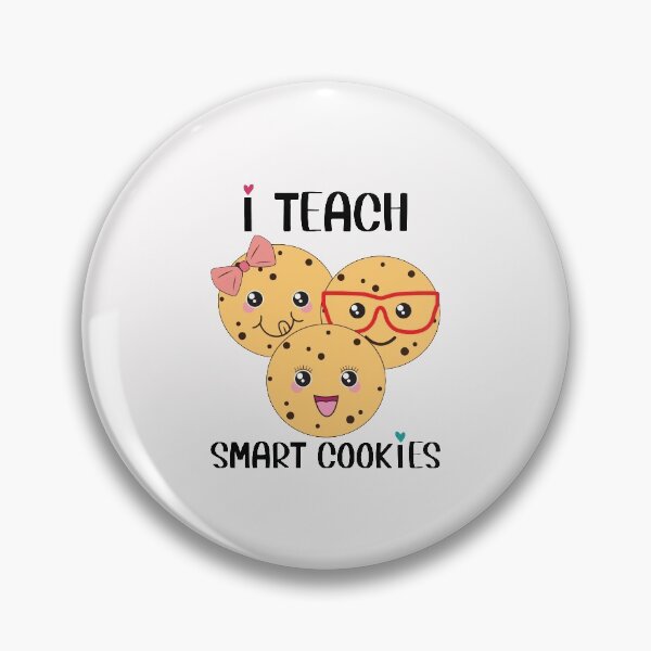 Item preview,  I Teach Smart Cookies Funny Kindergarten Teacher Appreciation Sayings designed and sold by clothesy7.