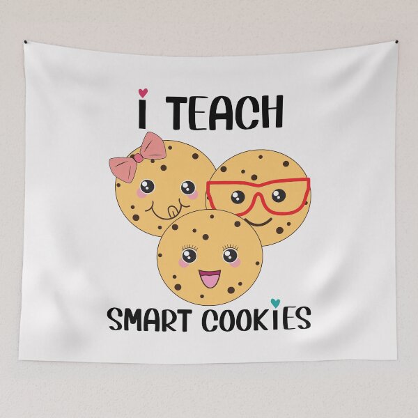 Item preview,  I Teach Smart Cookies Funny Kindergarten Teacher Appreciation Sayings designed and sold by clothesy7.