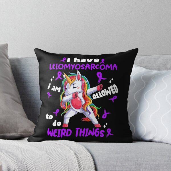 Item preview, Leiomyosarcoma Awareness Funny I have Leiomyosarcoma i'm allowed to do Weird Things! designed and sold by JanetShop809.