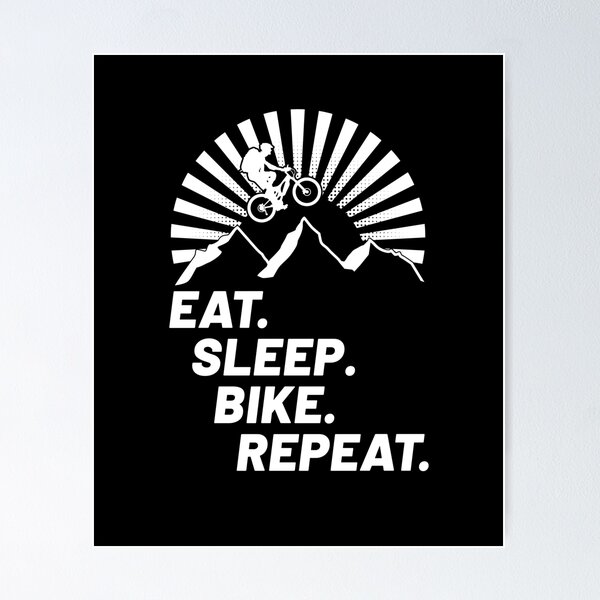 Item preview, Eat Sleep Bike Repeat! Mountain Bike Outdoor Bike Downhill Trail Mountains E-Bike designed and sold by VollNiceDesign.