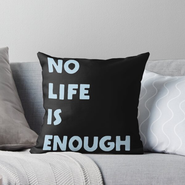 Item preview, No Life is Enough  designed and sold by BettyQuincy.