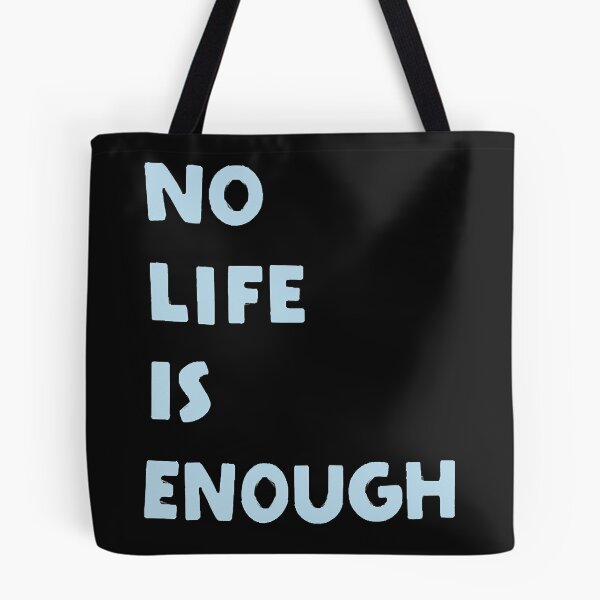 Item preview, No Life is Enough  designed and sold by BettyQuincy.