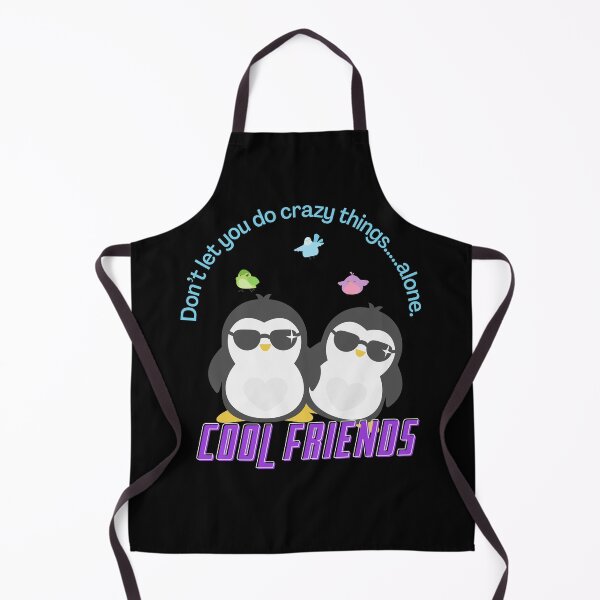 Item preview, Cool friends don’t let you do crazy things…..alone. designed and sold by WhaleSharkShop.