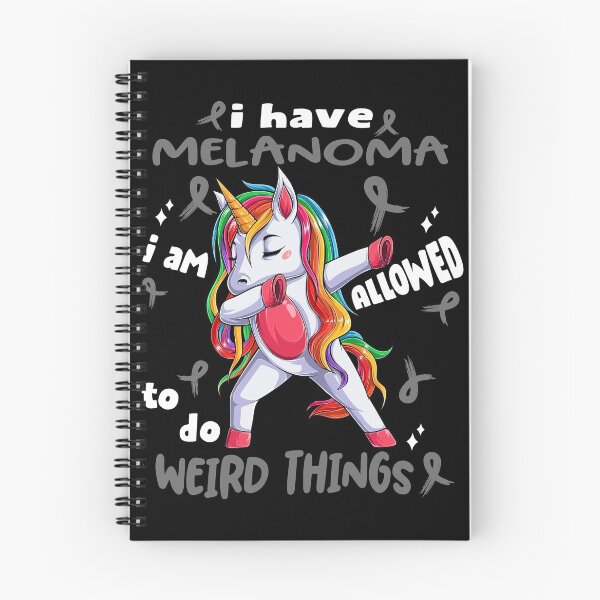 Item preview, Melanoma Awareness Funny I have Melanoma i'm allowed to do Weird Things! designed and sold by JanetShop809.