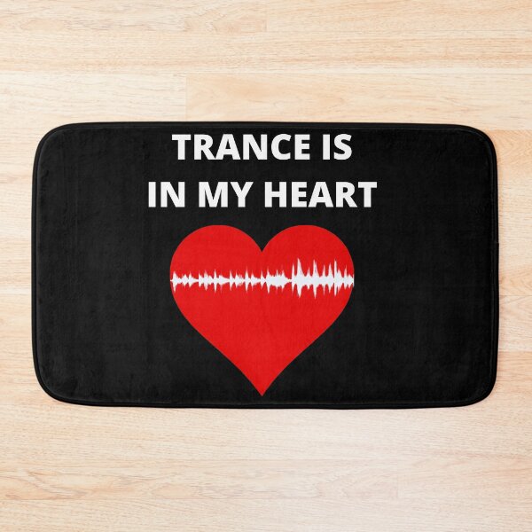 Item preview, TRANCE IS IN MY HEART designed and sold by uniqueitems.