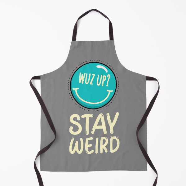 Item preview, Wazzup Stay Weird Design designed and sold by Artpace.