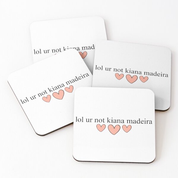Item preview, lol ur not kiana madeira designed and sold by ainsiibabes.