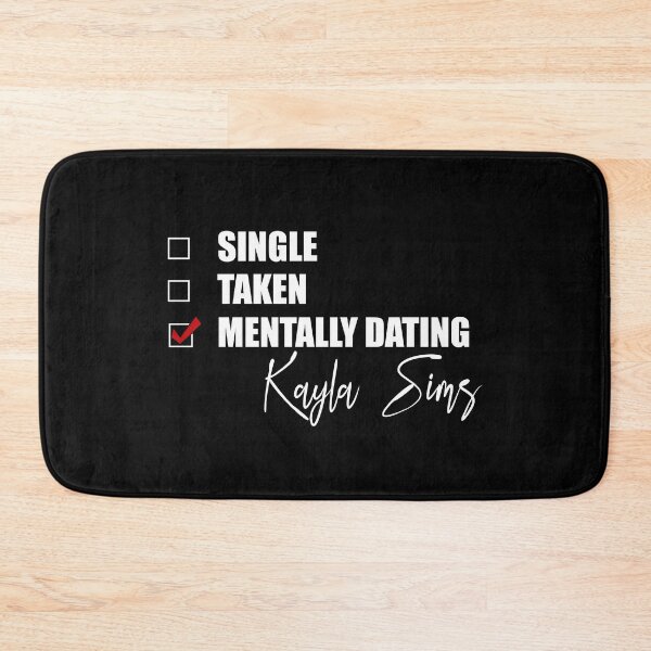 Item preview, Mentally Dating Kayla Sims designed and sold by Bend-The-Trendd.