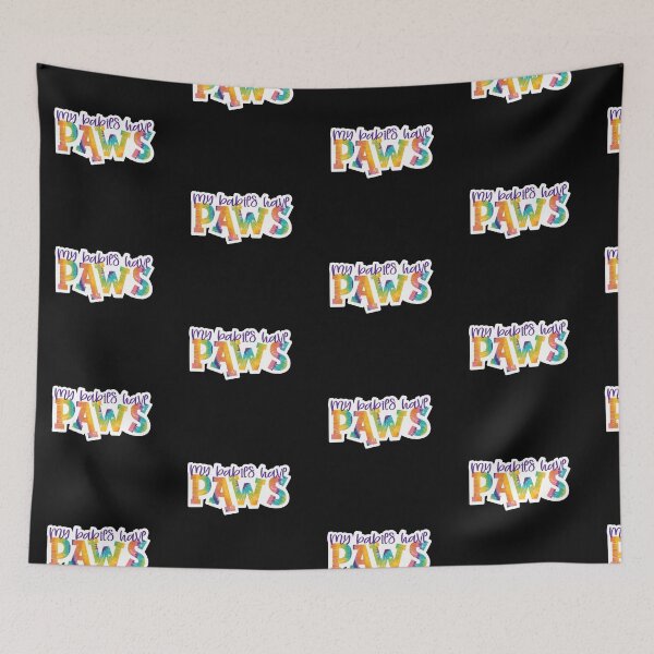 Item preview, My Babies Have Paws Tye Die designed and sold by Davestre.
