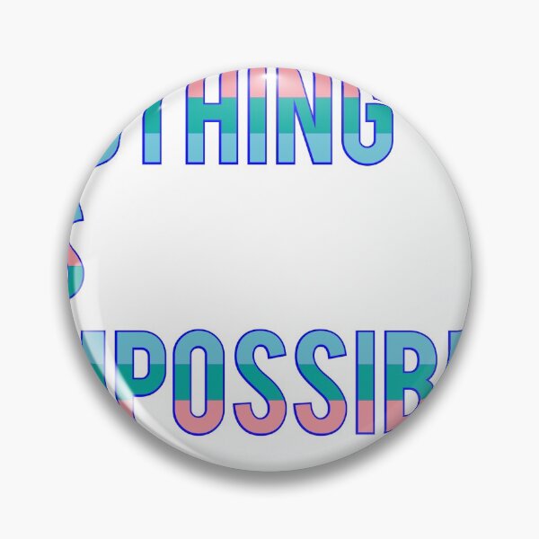 Item preview, Nothing is impossible.  designed and sold by SaifonArtDesign.