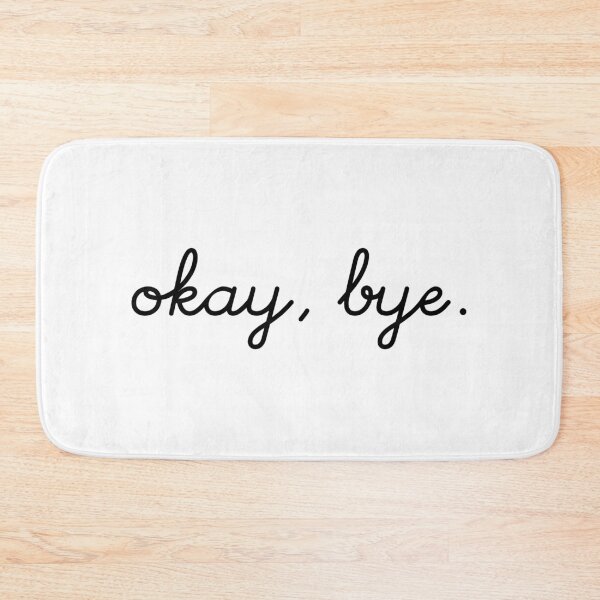 Item preview, Okay, Bye designed and sold by kr_ aart.