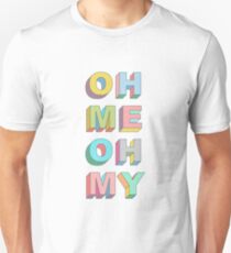 Oh Me Unisex T-Shirt