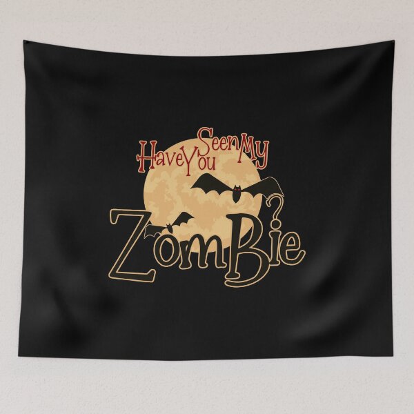 Item preview, Have You Seen My Zombie?  designed and sold by OB-Store.