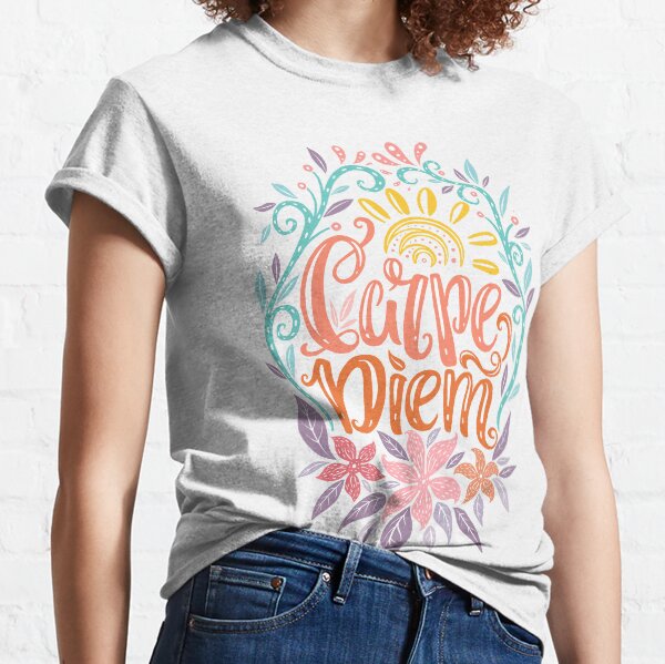 Carpe Diem - Seize the day Latin phrase Classic T-Shirt