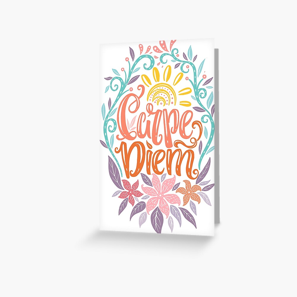 Carpe Diem Seize The Day Latin Phrase Greeting Card By Picbykate Redbubble