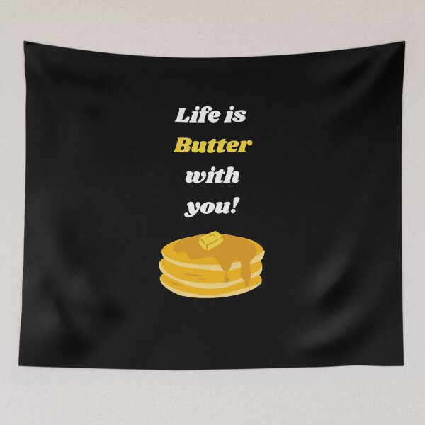 Item preview, Life is Butter with you! designed and sold by Ila Mandlik.