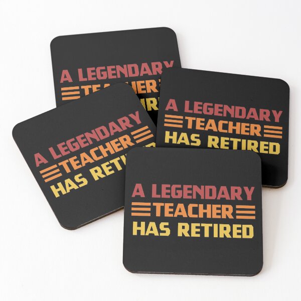 Item preview, A Legendary Teacher Has Retired designed and sold by SHOPBLOB.