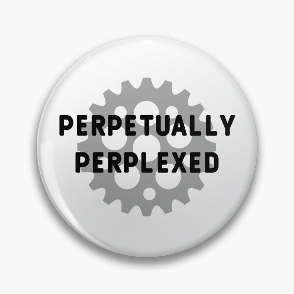 Item preview, Perpetually perplexed designed and sold by ValAndVanya.