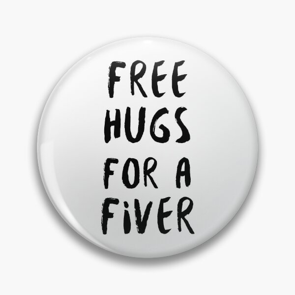 Item preview, Free Hugs for a Fiver designed and sold by MaseFaceMerch.