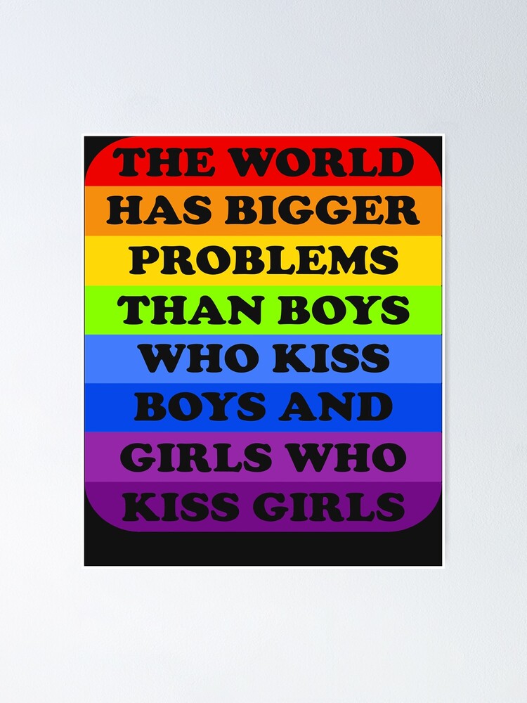 Gay Pride Month Lgbt The World Has Bigger Problems Rainbow Essential Poster By Zackarykately 0674