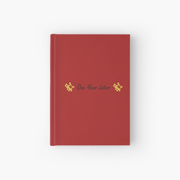 One Year Later Hardcover Journal