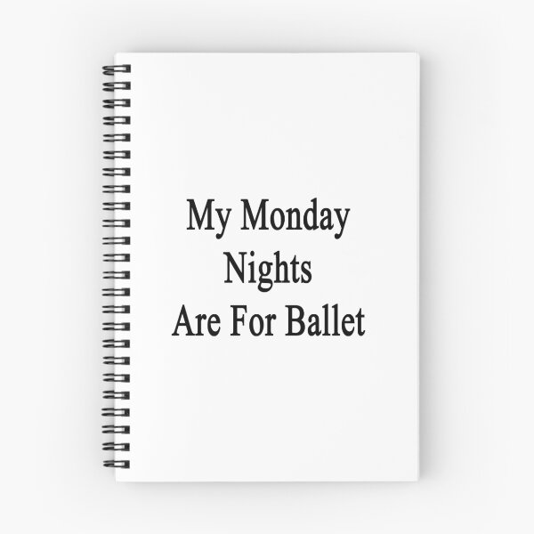 Item preview, My Monday Nights Are For Ballet designed and sold by supernova23.