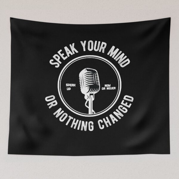 Item preview, Speak Your Mind. Or Nothing Changed. designed and sold by wkyip79.