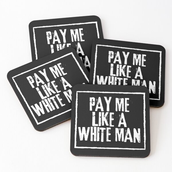 Item preview, Pay Me Like A White Man designed and sold by SweetAndSpice.