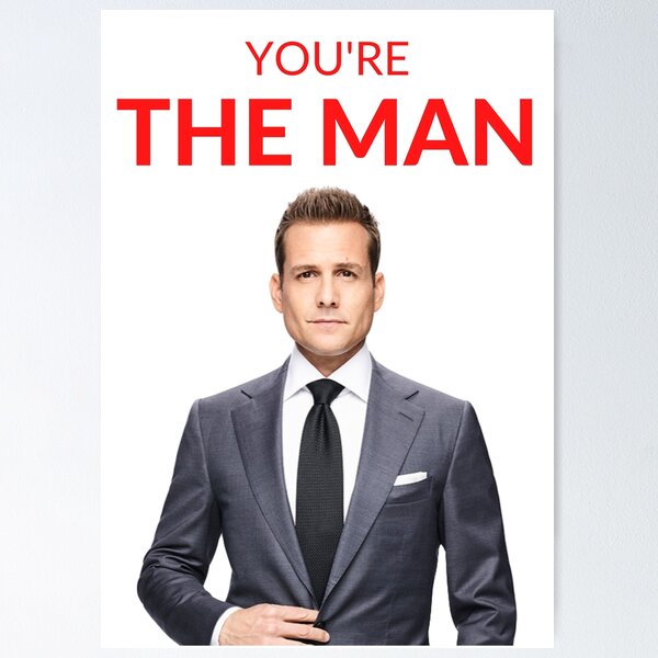 Suits Louis Litt 'You're the man' Merch | Poster