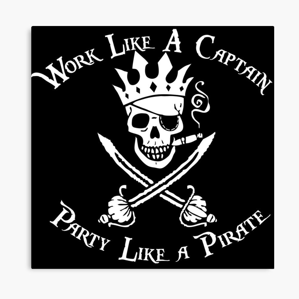 Official work Like A Captain Party Like A Pirate shirt, hoodie, sweater,  long sleeve and tank top