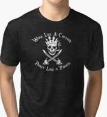 Work Like a Captain Party Like a Pirate Tri-blend T-Shirt