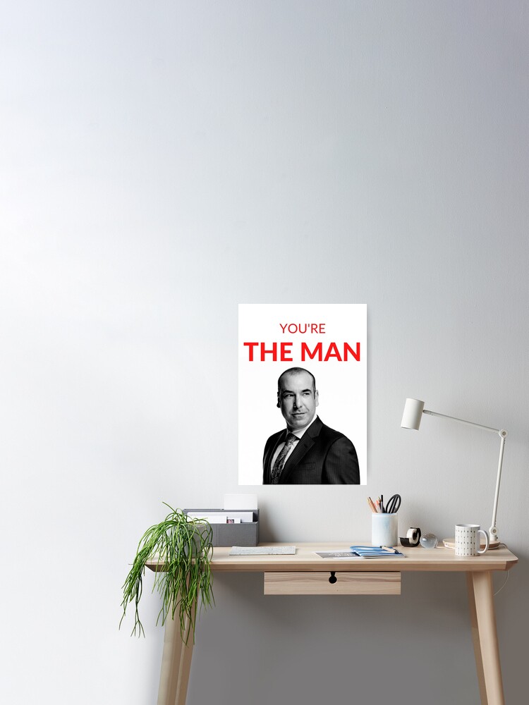 Suits Louis Litt 'You're the man' Merch | Poster