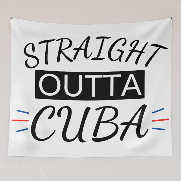 Item preview, Straight Outta Cuba (ubicación en el país de Cuba) designed and sold by Kei-O-kay.