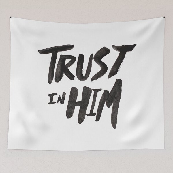 Item preview, Trust in Him designed and sold by theanointedhome.