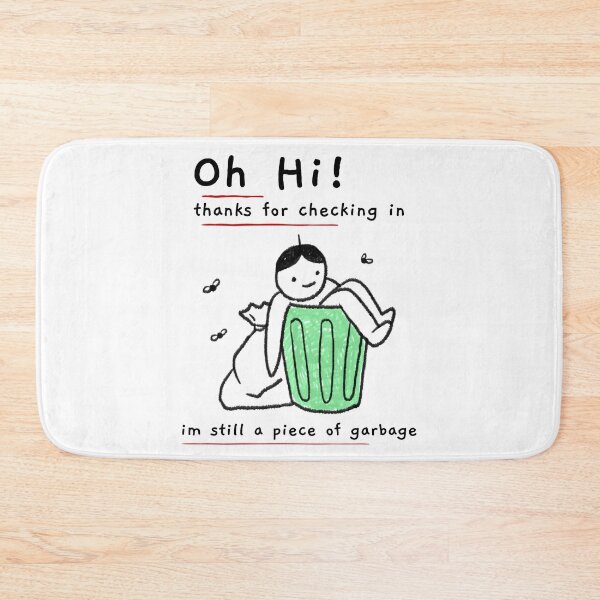 Item preview, oh hi thanks for checking in im still a piece of garbage designed and sold by ChaseCoClothing.