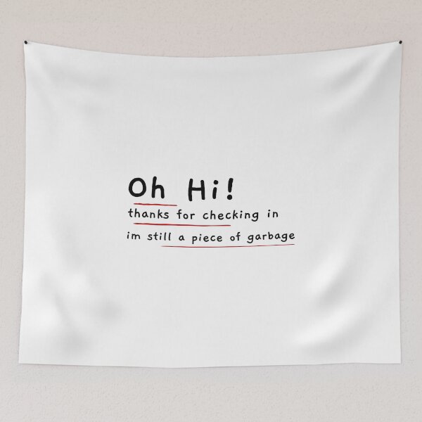 Item preview, oh hola gracias por registrarte sigo siendo un pedazo de basura designed and sold by ChaseCoClothing.