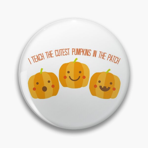 Item preview, I Teach The Cutest Pumpkins In The Patch designed and sold by Martini-Four.