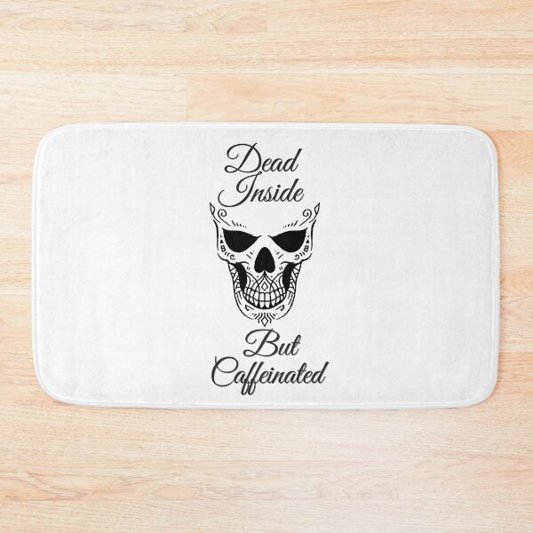 Item preview, Dead inside but caffeinated  designed and sold by RK-Artist.
