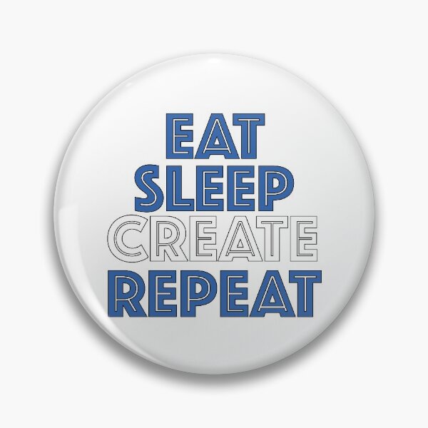 Item preview, Eat Sleep Create Repeat designed and sold by BlessingDirect.