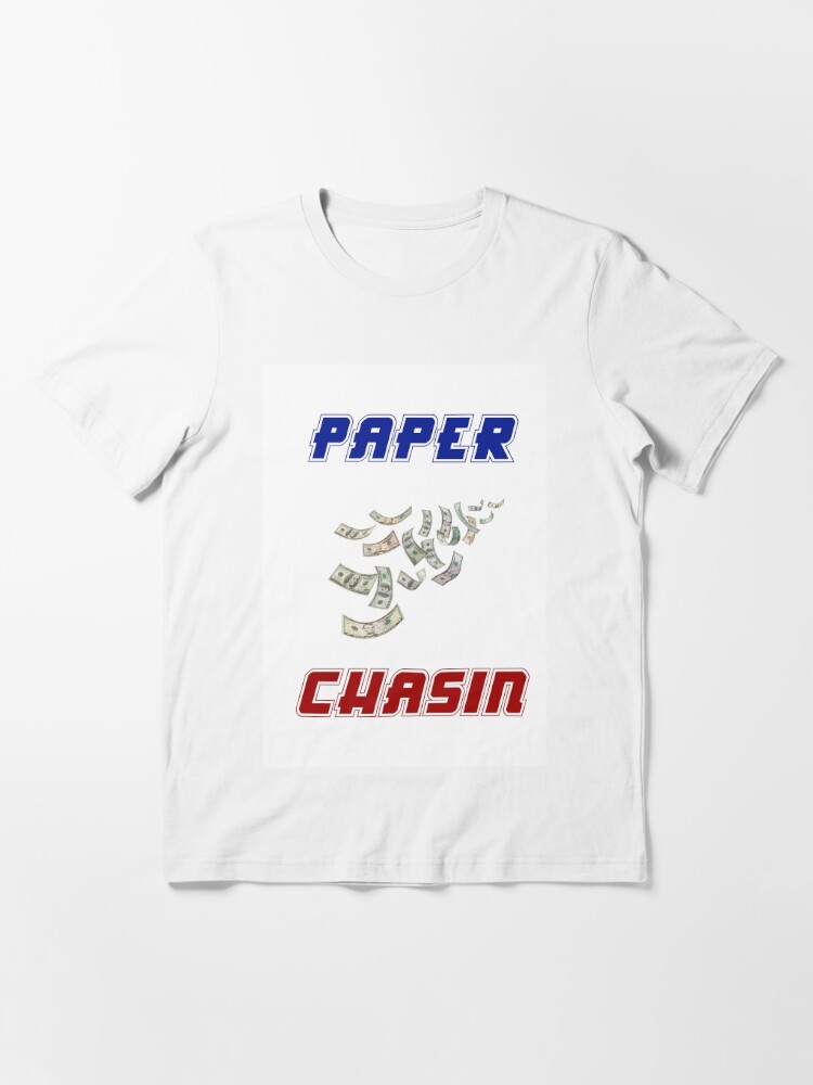 Paper Chasin " for Sale by effortless94 Redbubble | money t-shirts - chasin t-shirts - chasing t-shirts