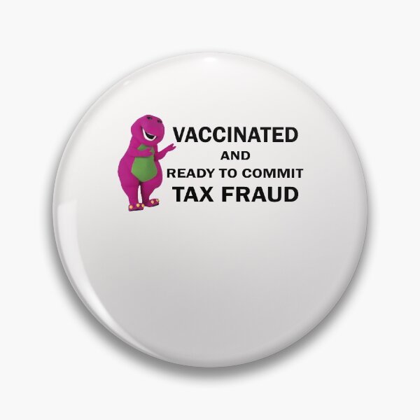 Item preview, Vaccinated And Ready To Commit Tax Fraud designed and sold by begin-again.