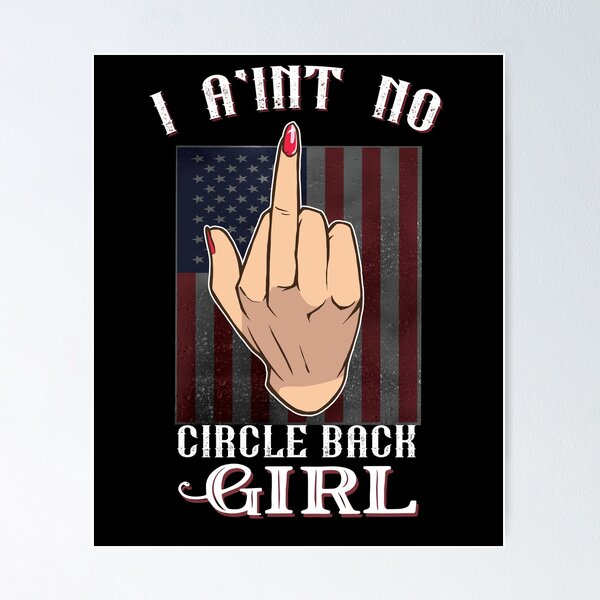 Artikelvorschau, Ich bin kein Circle Back Girl entworfen und verkauft von Mriganka Gogoi.