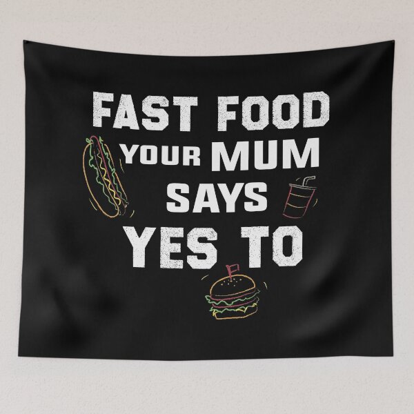 Item preview, Fast food your Mum says YES TO  designed and sold by AstroShop1.