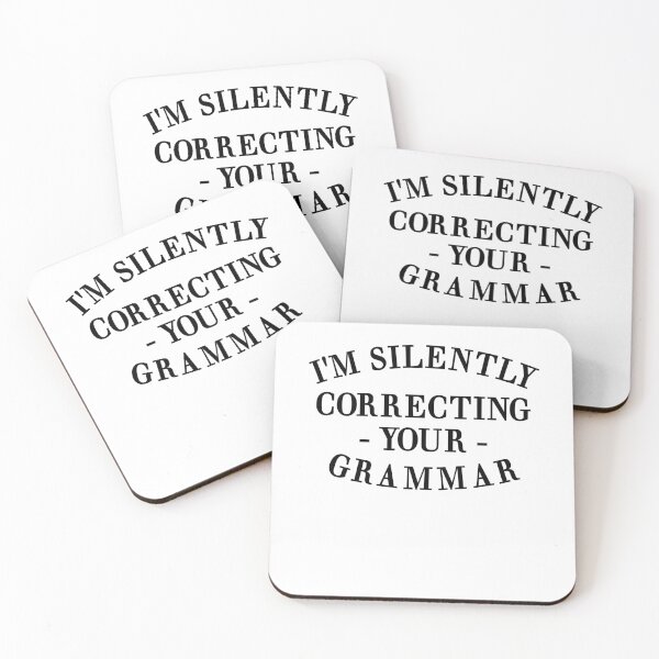 Item preview, I'm Silently Correcting Your Grammar. designed and sold by Mr Wolf.