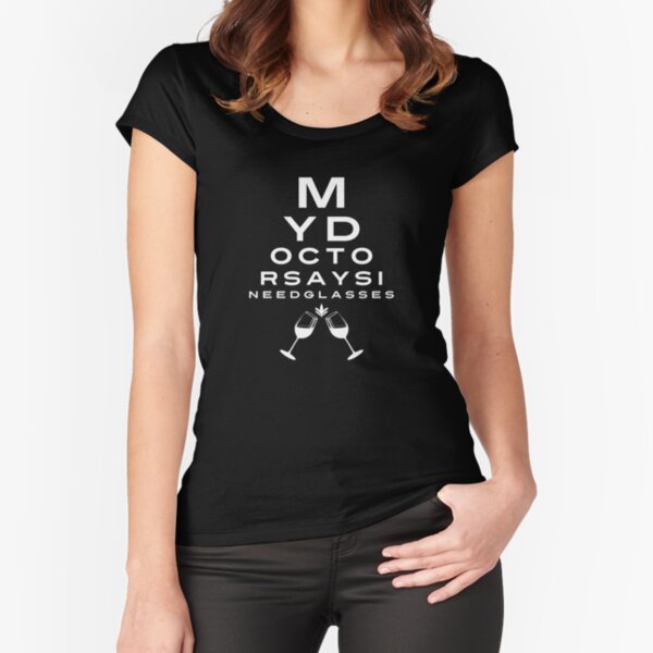 Womens Mixed Drink Martini Lover Tee My Doctor Says I Need Glasses