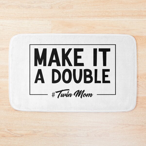 Item preview, Make it a double Twin Mom Shirt,Mom Of Twins,Mother's Day Gift,Mother Of Twins,Twins Annoucement,Mom Of Multiples,Mom Of 2,Expecting Twins,Mommy Of Two Shirt designed and sold by Shop-collection.