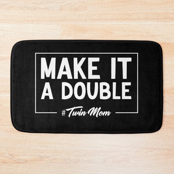 Item preview, Make it a double Twin Mom Shirt,Mom Of Twins,Mother's Day Gift,Mother Of Twins,Twins Annoucement,Mom Of Multiples,Mom Of 2,Expecting Twins,Mommy Of Two Shirt designed and sold by Shop-collection.