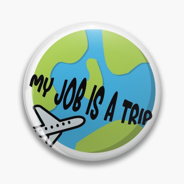 Item preview, My Job Is A Trip - Cool Funny Quote designed and sold by MYWorldity.